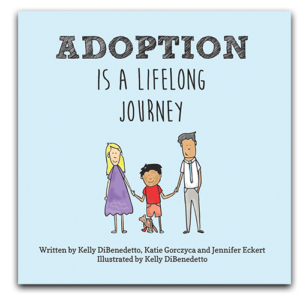 Adoption Is a Lifelong Journey - our book