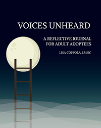 Voices Unheard A Reflective Journal for Adult Adoptees