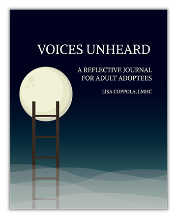 Voices Unheard a Reflective Journal for Adult Adoptees