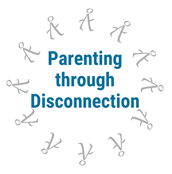 Parenting through Disconnection_350x353
