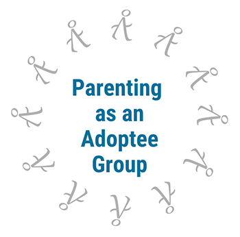 Parenting as an Adoptee Group