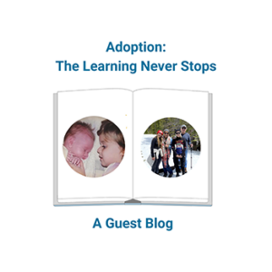 Adoption the Learning Never Stops blog